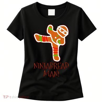 I'm The Ninjabread Man Funny Gingerbread Women's T-Shirt