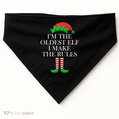 I'm The Oldest Elf I Make The Rules Matching Christmas USA-Made Doggie Bandana