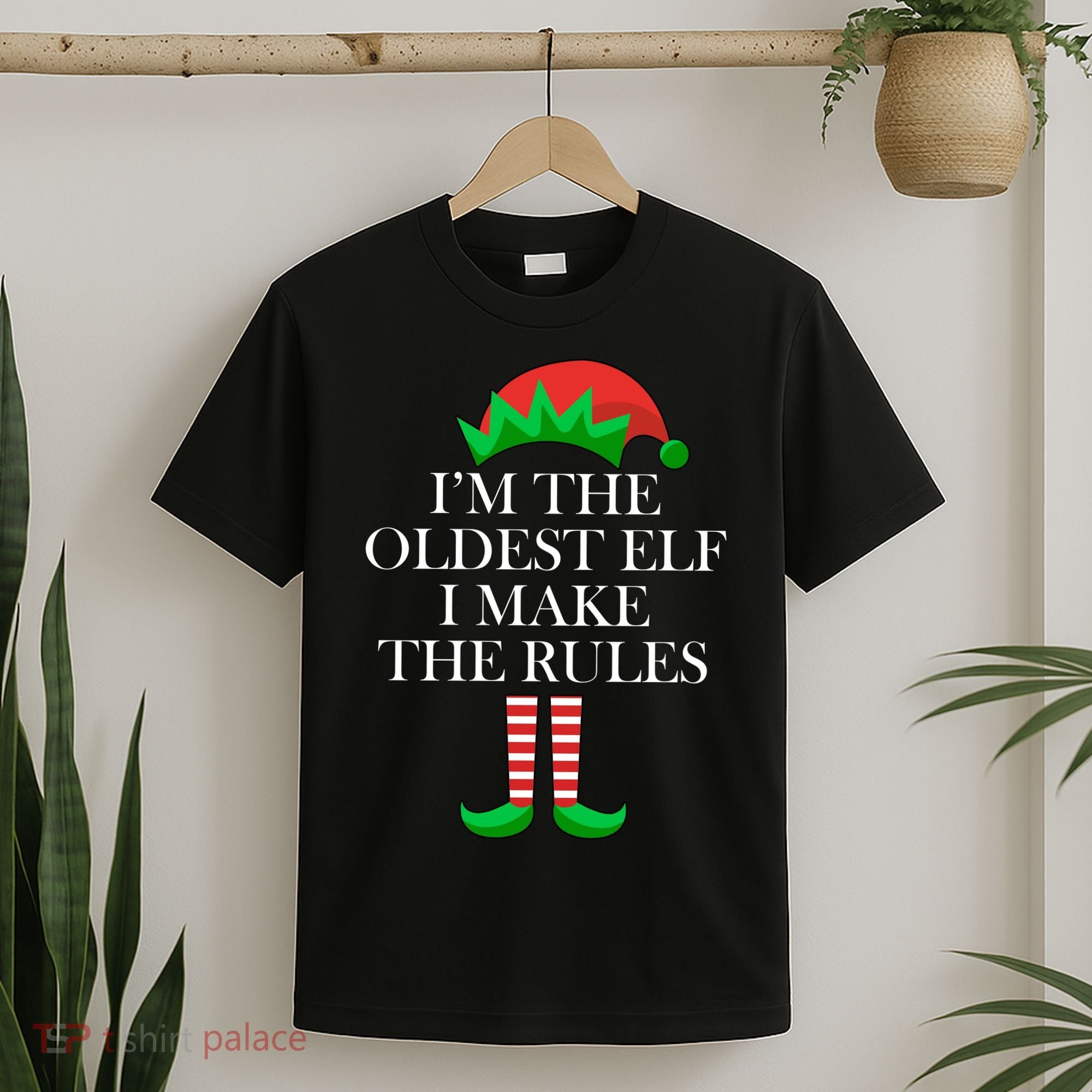I'm The Oldest Elf I Make The Rules Matching Christmas T-Shirt