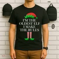 I'm The Oldest Elf I Make The Rules Matching Christmas T-Shirt thumb 6
