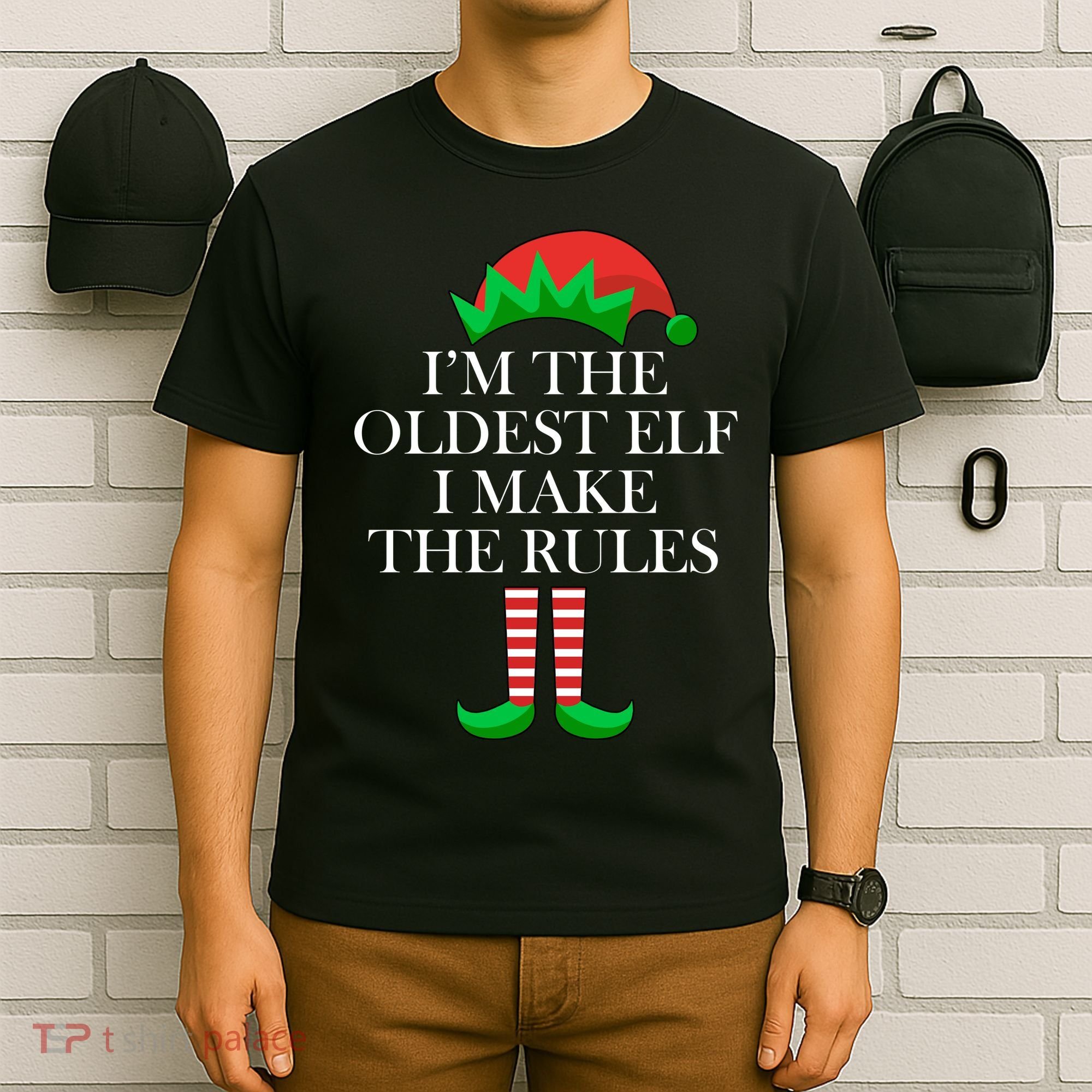 I'm The Oldest Elf I Make The Rules Matching Christmas T-Shirt