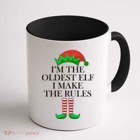 I'm The Oldest Elf I Make The Rules Matching Christmas Coffee Mug thumb 1