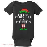 I'm The Oldest Elf I Make The Rules Matching Christmas Baby Bodysuit thumb 0