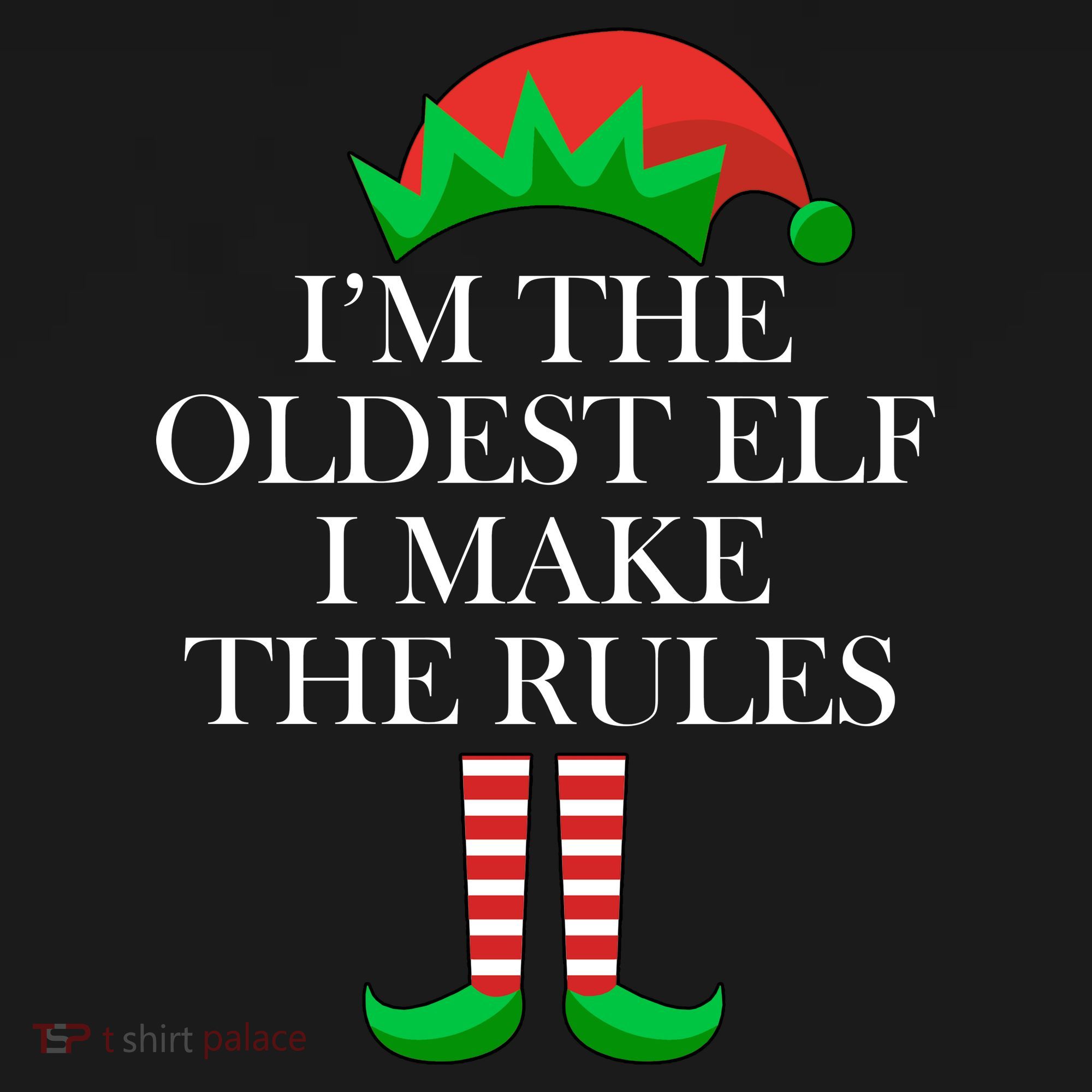 I'm The Oldest Elf I Make The Rules Matching Christmas Toddler Hoodie