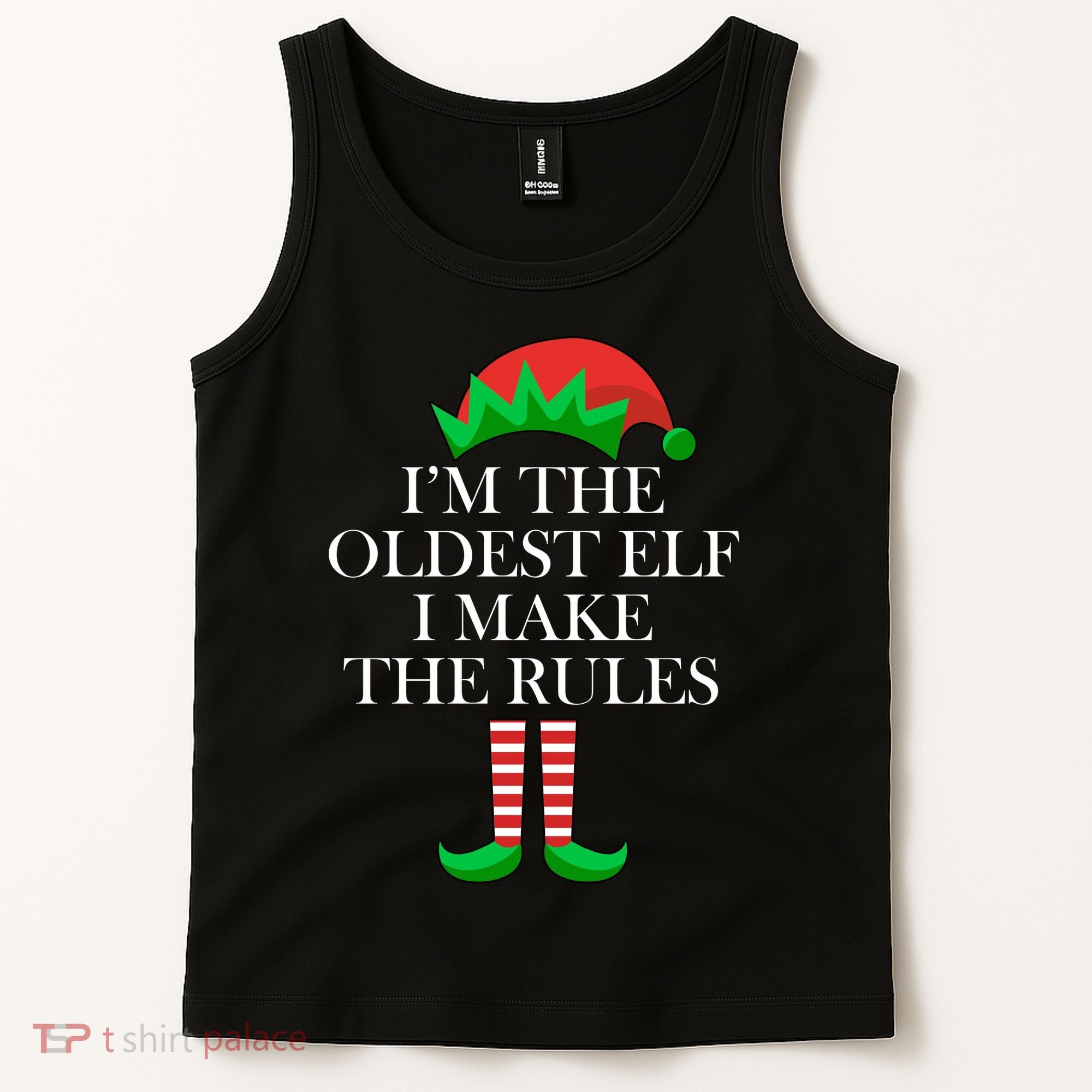 I'm The Oldest Elf I Make The Rules Matching Christmas Tank Top