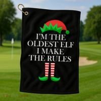 I'm The Oldest Elf I Make The Rules Matching Christmas Golf Towel thumb 1