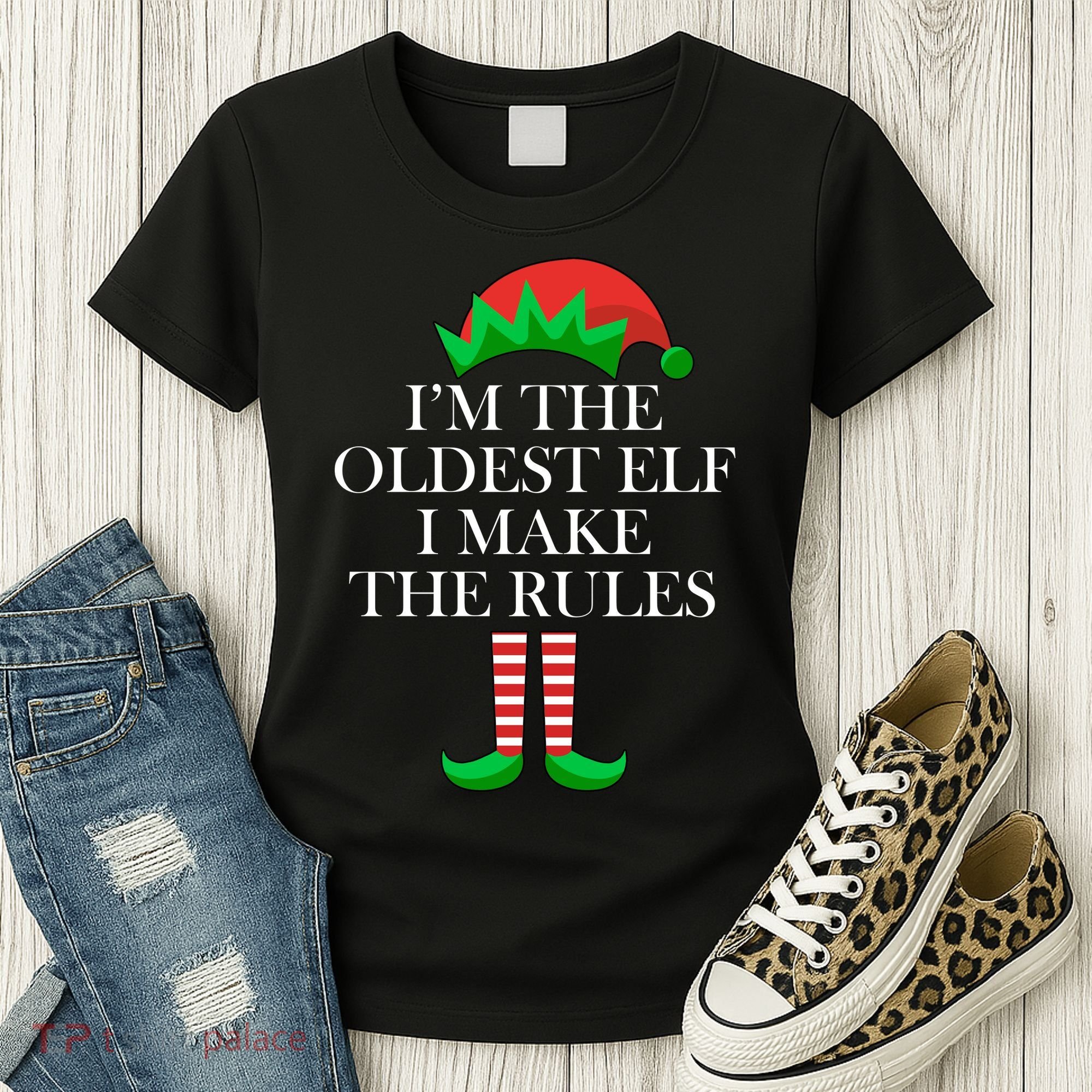I'm The Oldest Elf I Make The Rules Matching Christmas Women's T-Shirt