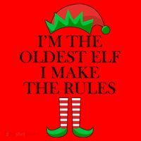 I'm The Oldest Elf I Make The Rules Matching Christmas Santa Hat thumb 1