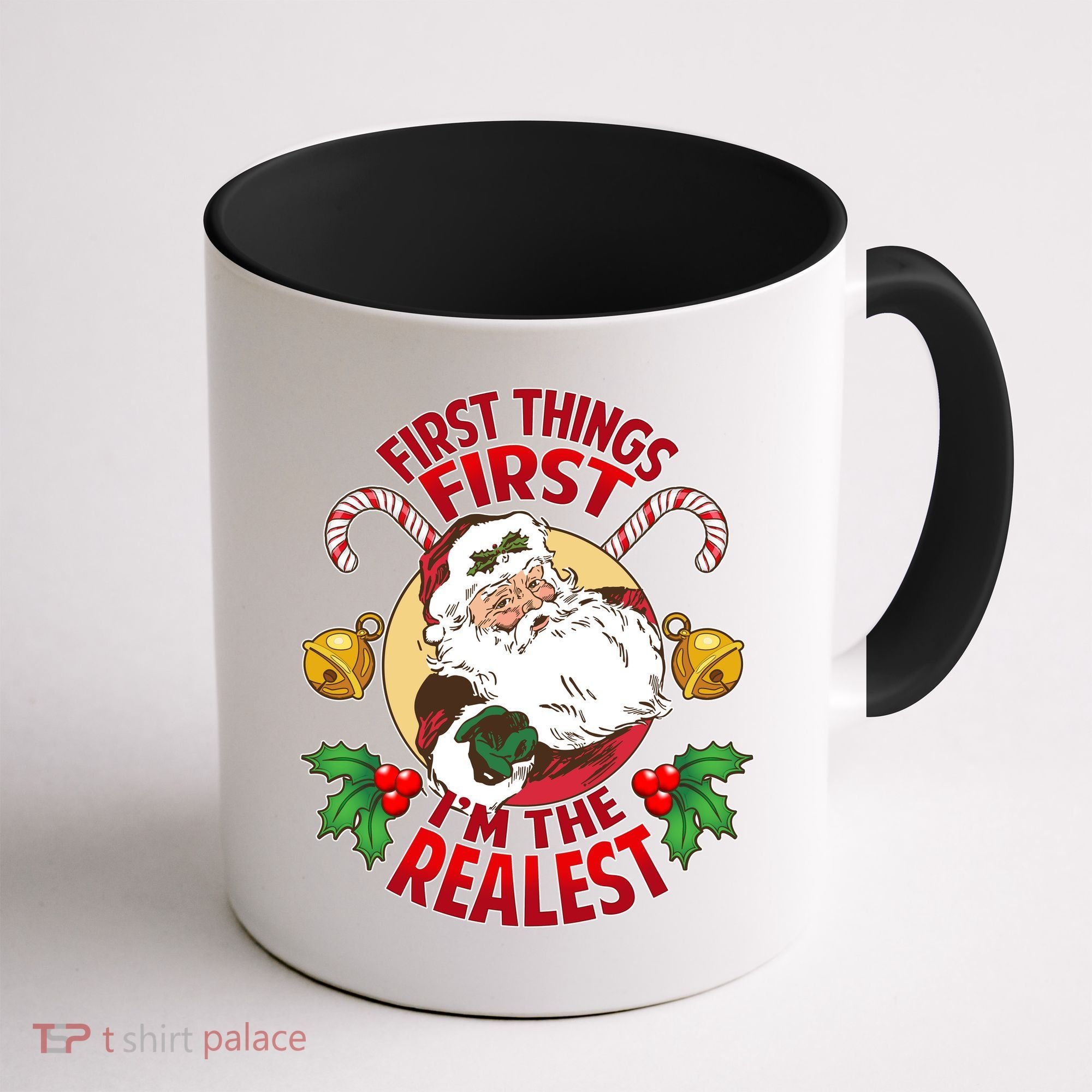 I'm The Realest Santa Claus Coffee Mug