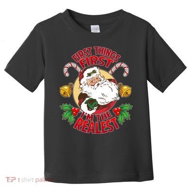 I'm The Realest Santa Claus Toddler T-Shirt