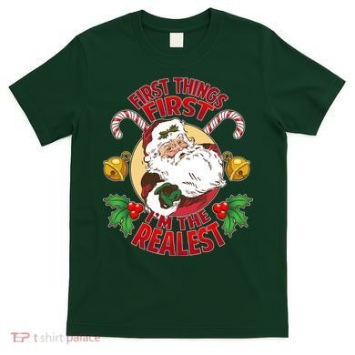 I'm The Realest Santa Claus T-Shirt