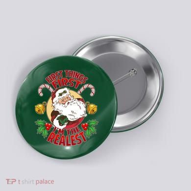 I'm The Realest Santa Claus Button