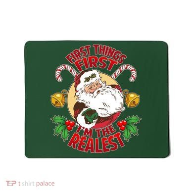 I'm The Realest Santa Claus Mousepad