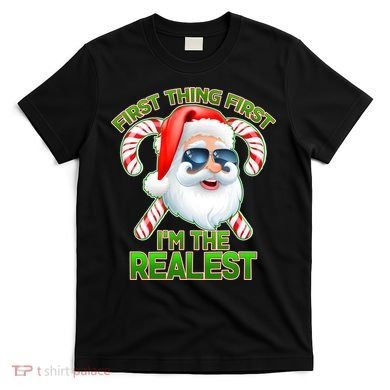 I'm The Realest Santa Claus Christmas Candy T-Shirt