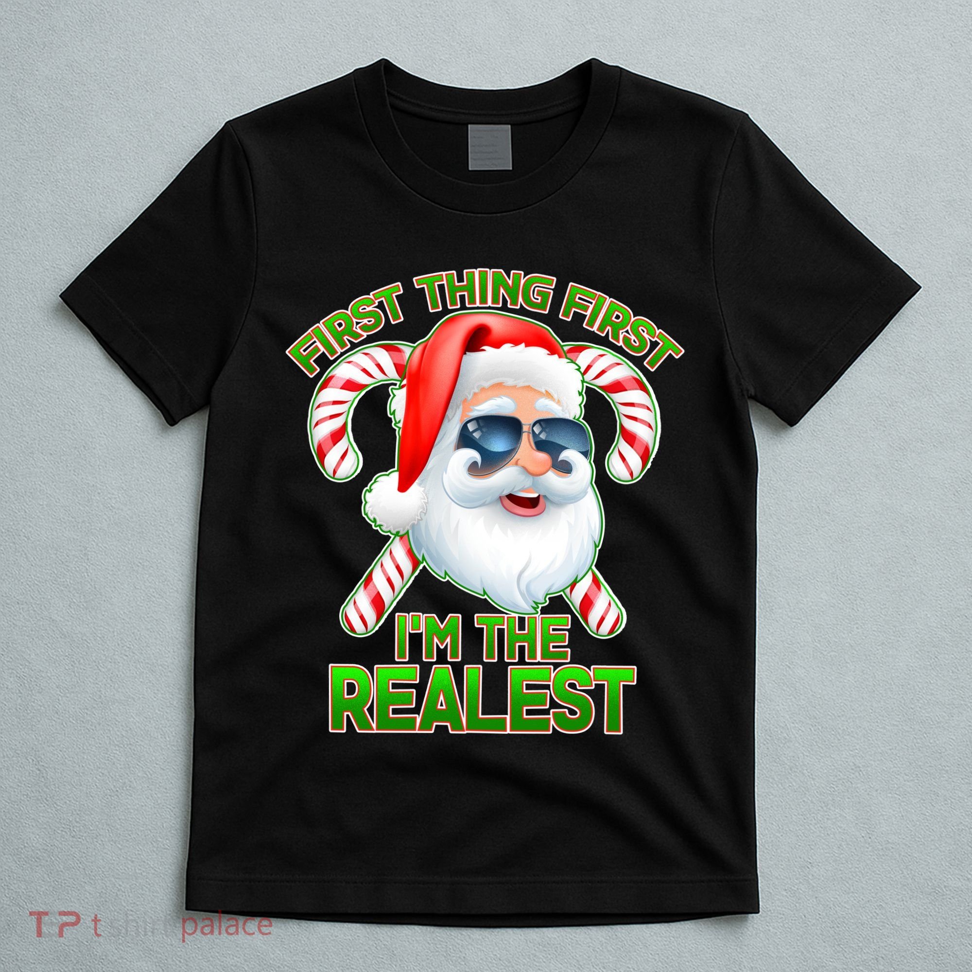 I'm The Realest Santa Claus Christmas Candy T-Shirt