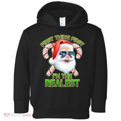 I'm The Realest Santa Claus Christmas Candy Toddler Hoodie