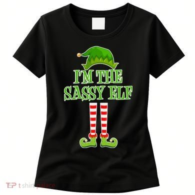 I'm The Sassy Elf Matching Family Christmas Women's T-Shirt
