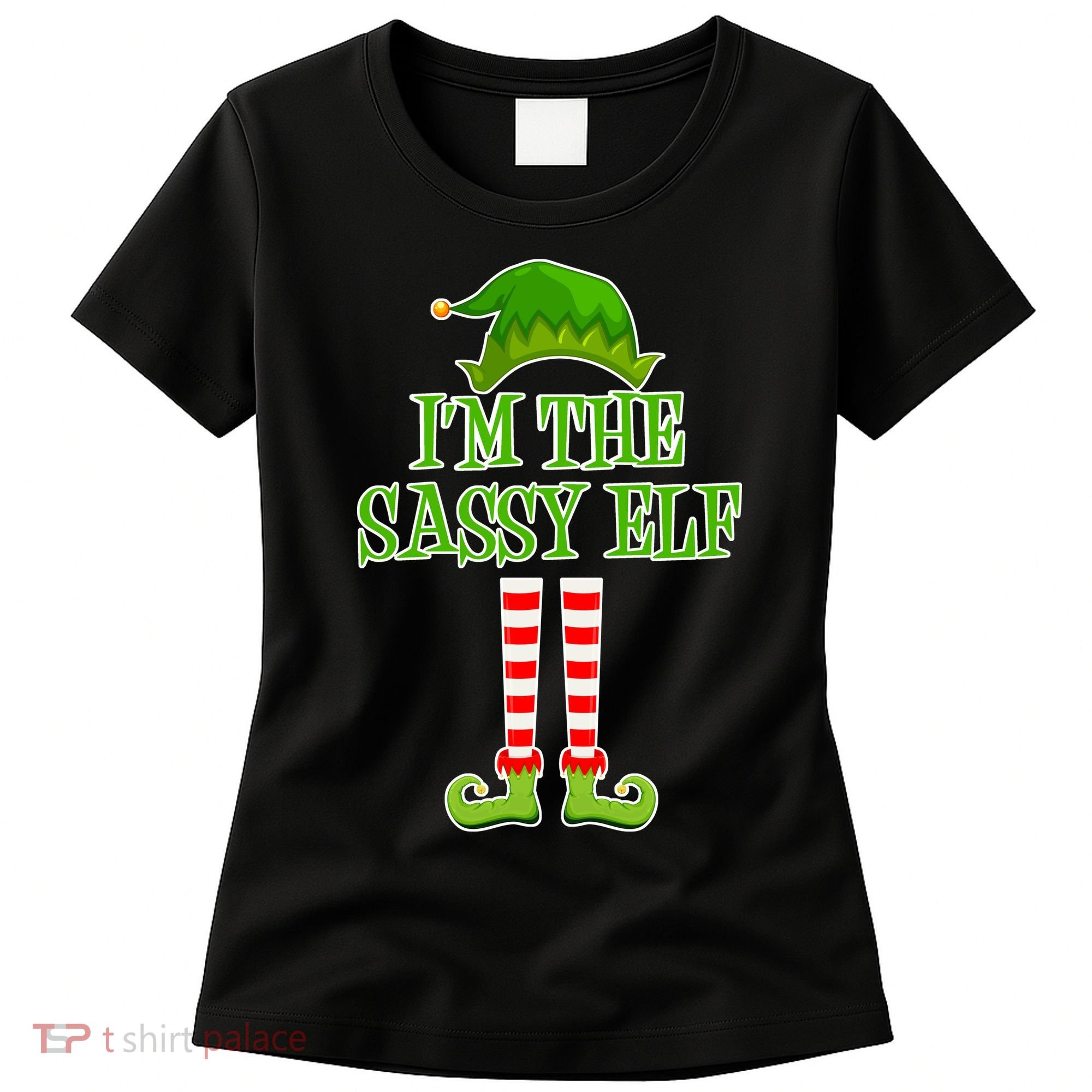 I'm The Sassy Elf Matching Family Christmas Women's T-Shirt