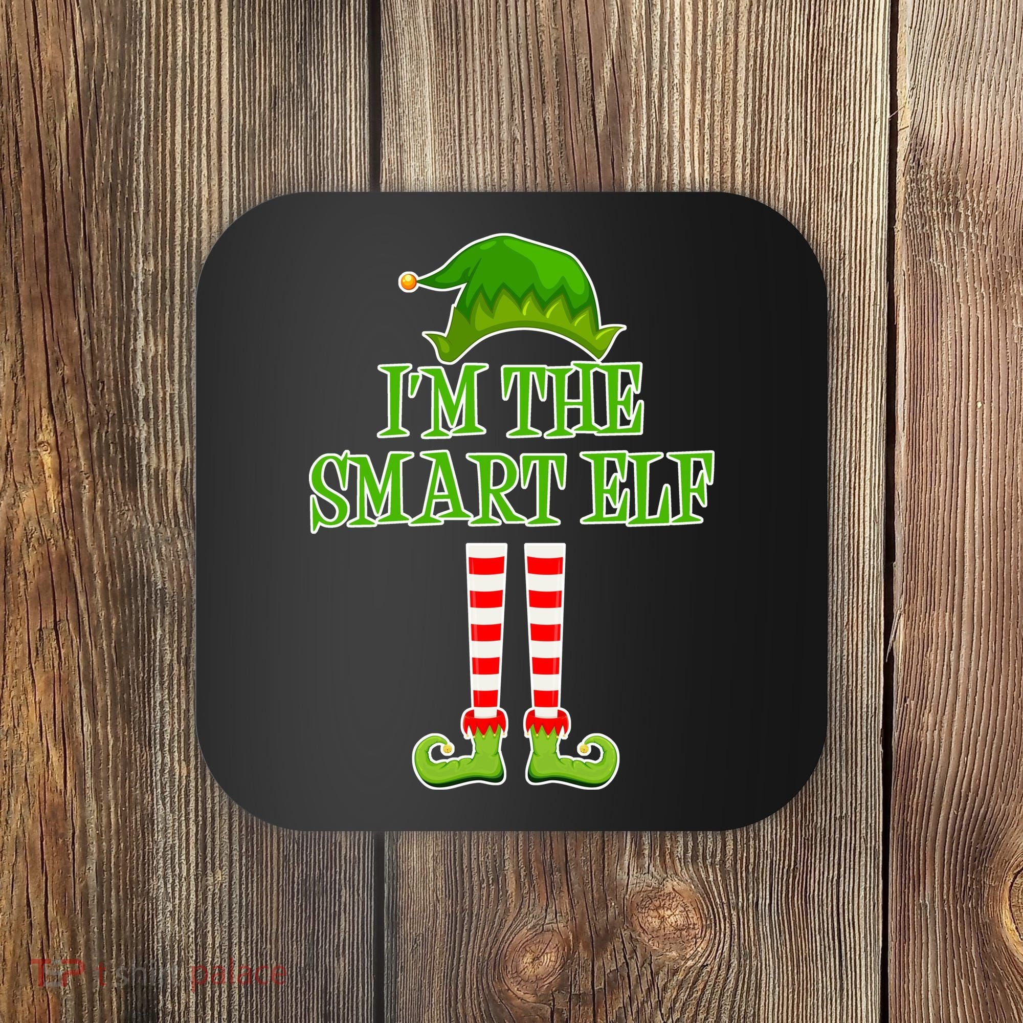 I'm The Smart Elf Matching Family Christmas Coaster