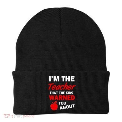 I'm The Teacher Kids Warned You About Beanie