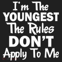 I'm the Youngest the Rules Don't Apply To Me Funny Women's Sweatshirt thumb 2