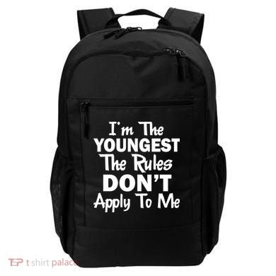 I'm the Youngest the Rules Don't Apply To Me Funny Backpack