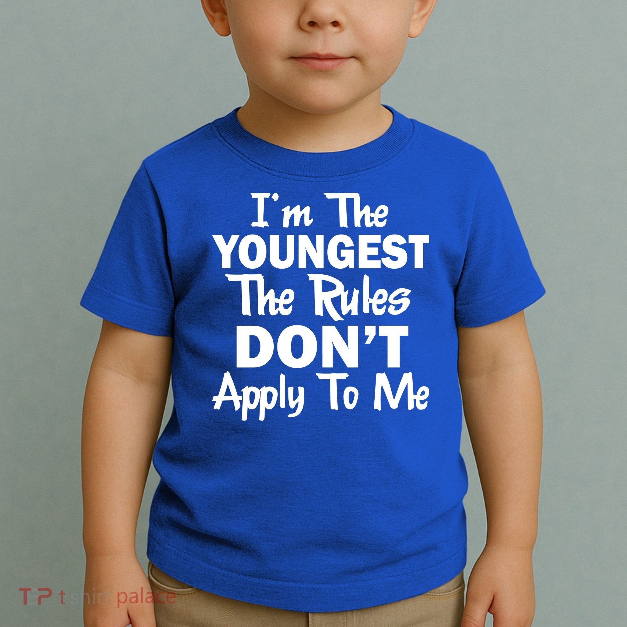 I'm the Youngest the Rules Don't Apply To Me Funny Toddler T-Shirt