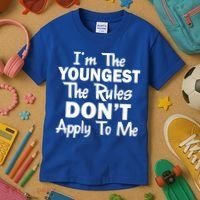 I'm the Youngest the Rules Don't Apply To Me Funny Kids T-Shirt thumb 3