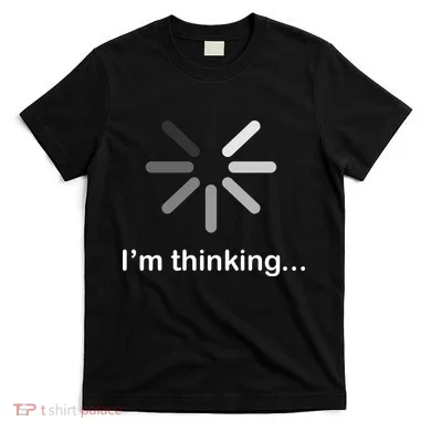 I'm Thinking Loading Logo T-Shirt