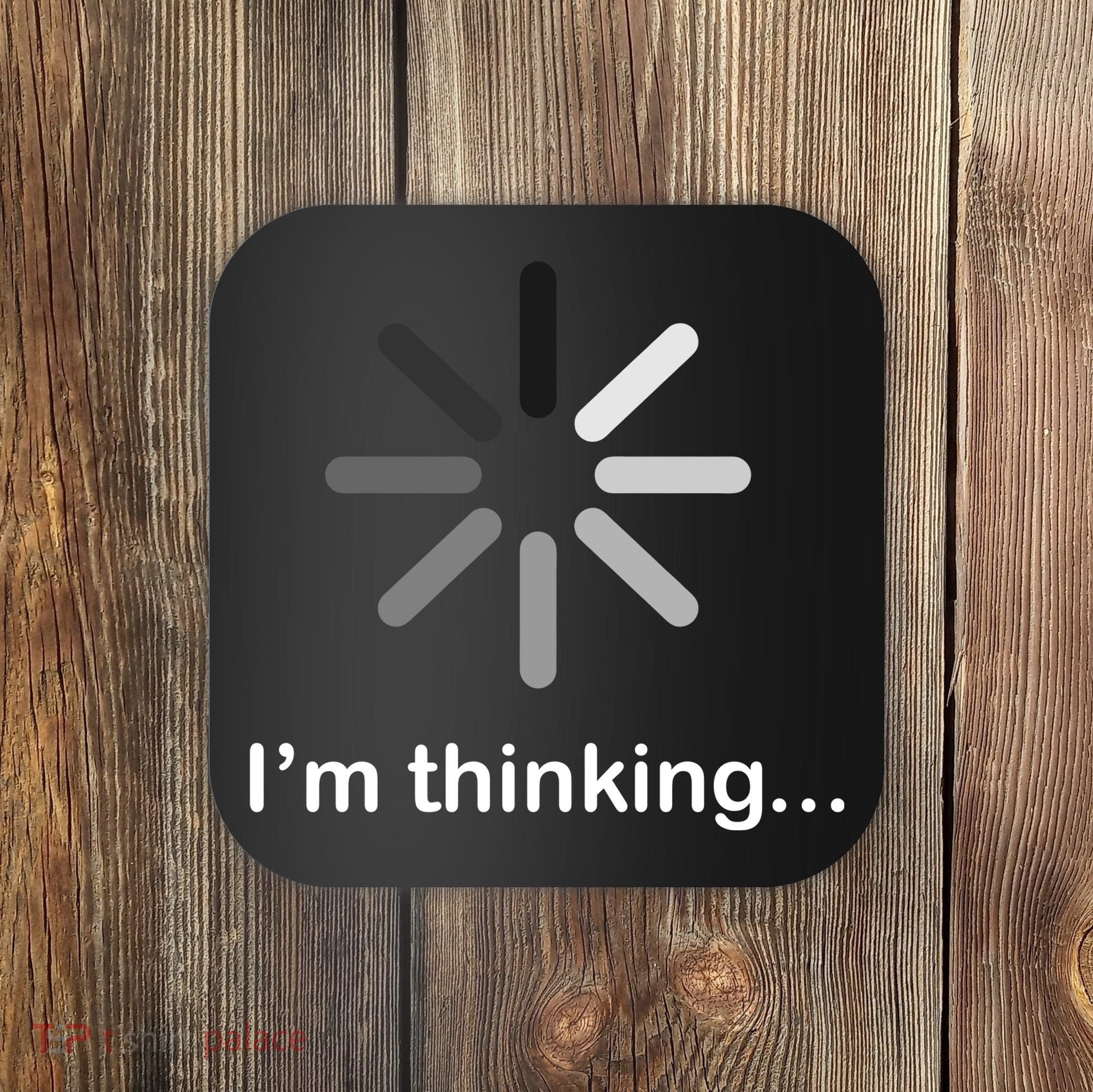 I'm Thinking Loading Logo Coaster