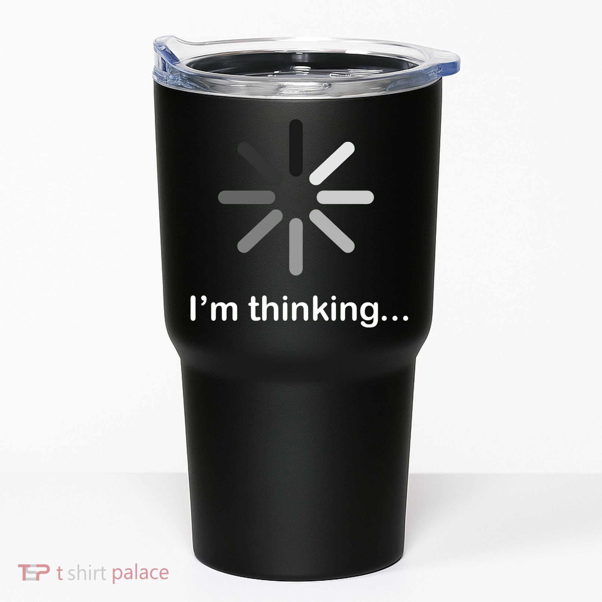 I'm Thinking Loading Logo Tumbler