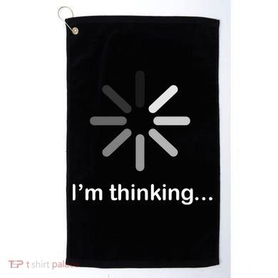 I'm Thinking Loading Logo Golf Towel