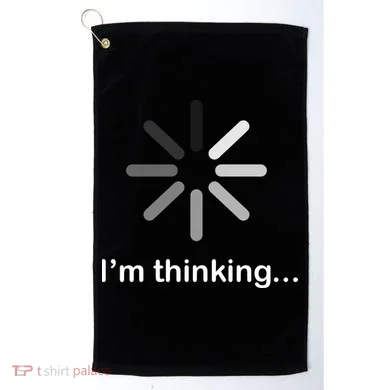 I'm Thinking Loading Logo Golf Towel