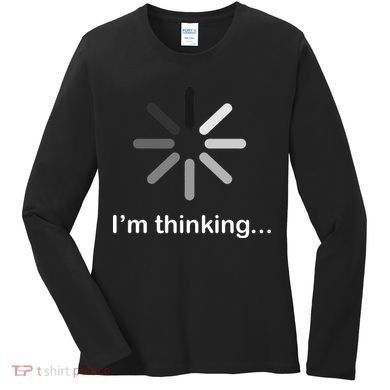 I'm Thinking Loading Logo Women's Long Sleeve Shirt