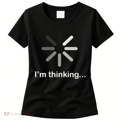 I'm Thinking Loading Logo Women's T-Shirt