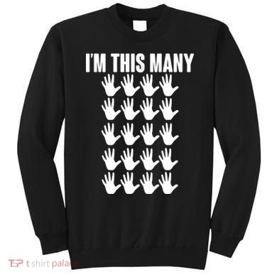 I'm This Many - 100th Birthday Sweatshirt