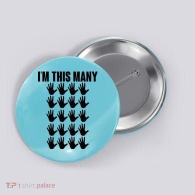 I'm This Many - 100th Birthday Button