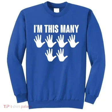 I'm This Many - 30th Birthday Sweatshirt