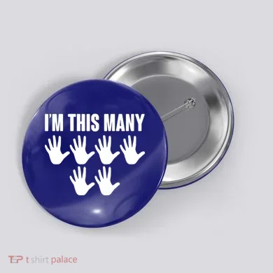 I'm This Many - 30th Birthday Button