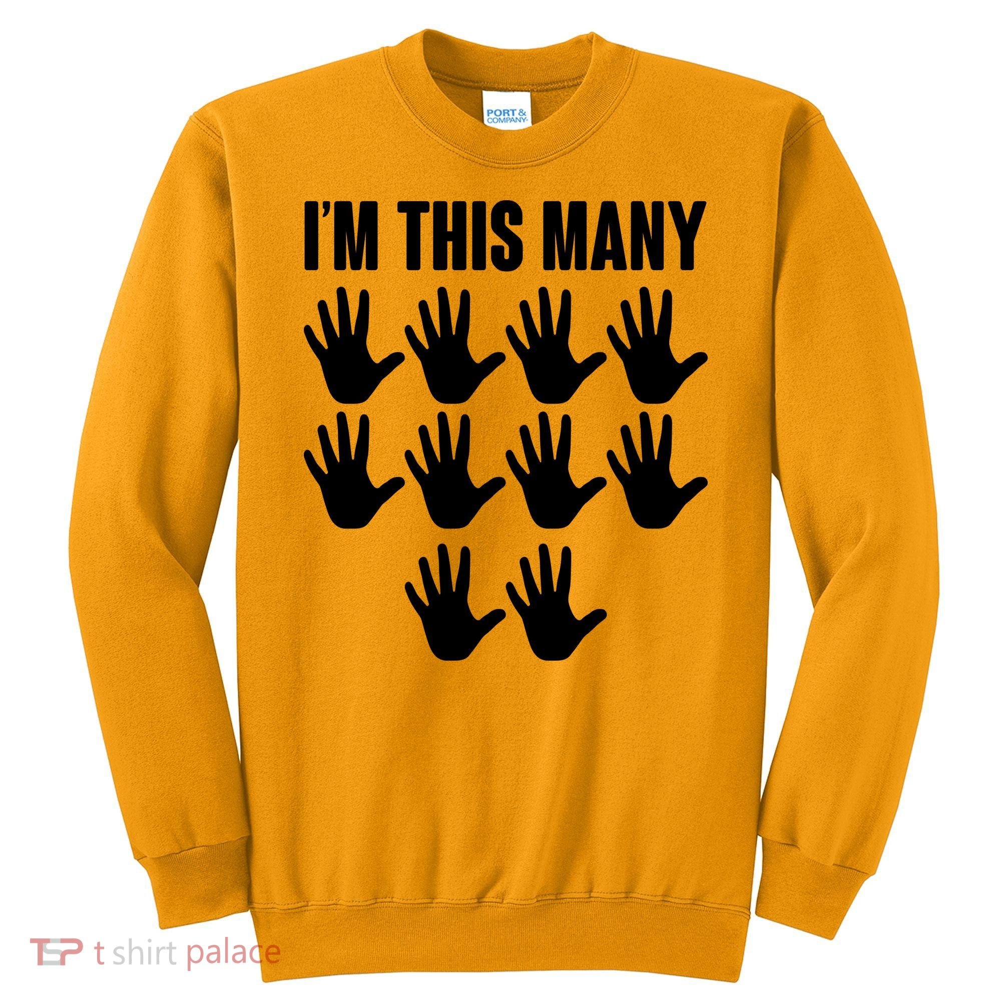 I'm This Many - 50th Birthday Sweatshirt