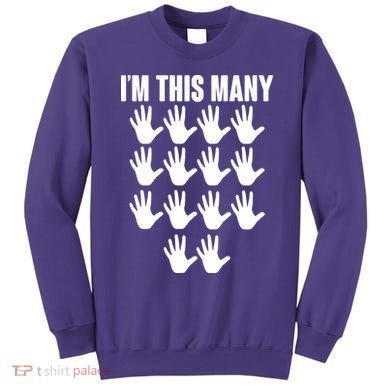 I'm This Many - 70th Birthday Sweatshirt