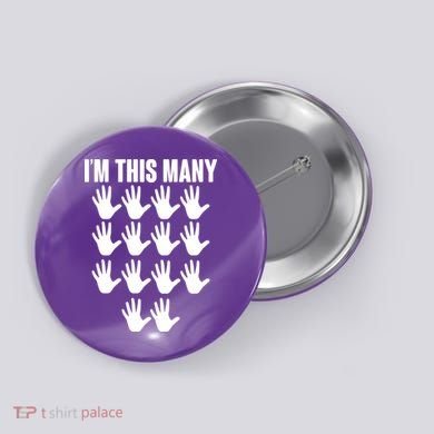 I'm This Many - 70th Birthday Button