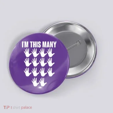 I'm This Many - 70th Birthday Button