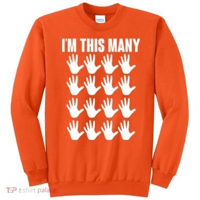 I'm This Many - 80th Birthday Sweatshirt