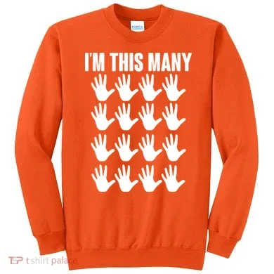 I'm This Many - 80th Birthday Sweatshirt