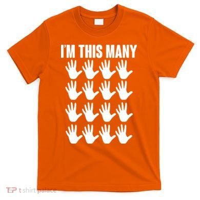 I'm This Many - 80th Birthday T-Shirt