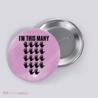 I'm This Many - 90th Birthday Button thumb 0