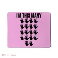 I'm This Many - 90th Birthday Mousepad thumb 0