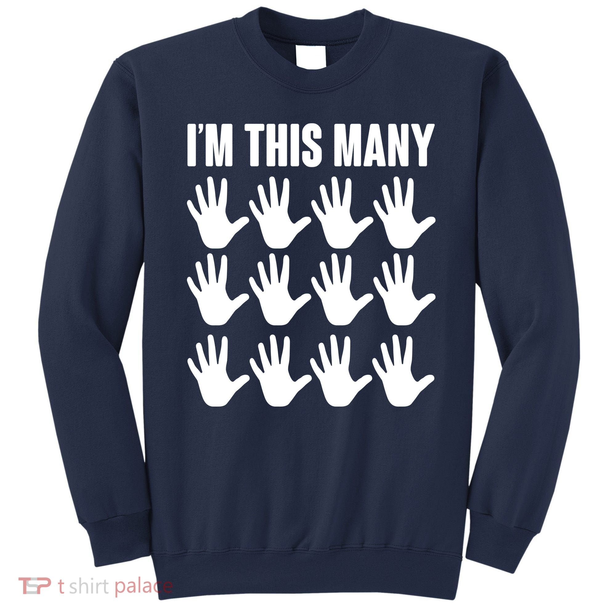 I'm This Many 60th Birthday Sweatshirt