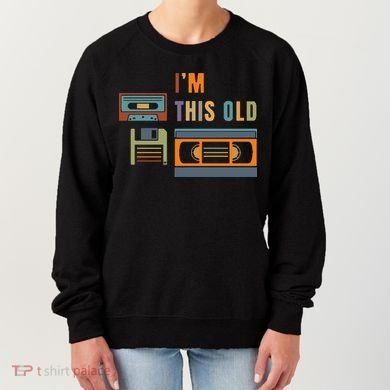 I'm This Old Retro Throwback Birthday Women's Sweatshirt